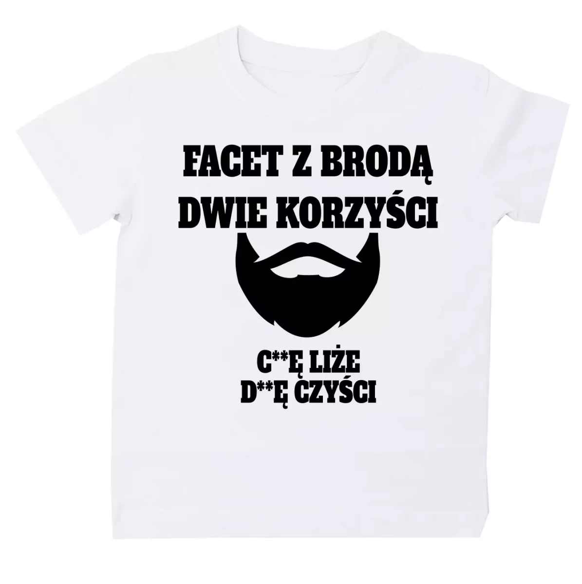 koszulka facet z brodą dwie korzyści, c**ę liże, d**ę czyści