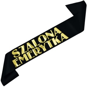 Czarna szarfa ze złotym nadrukiem Szalona Emerytka