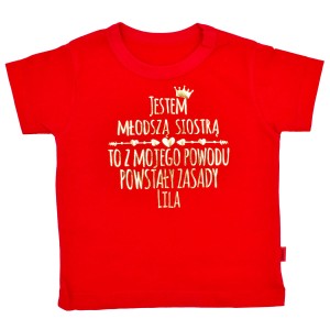 Koszulka Jestem młodszą siostrą, to z mojego powodu powstały zasady + imię