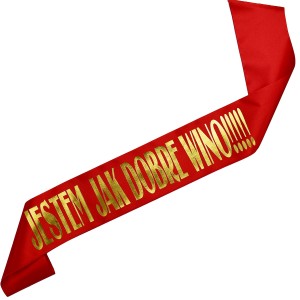 Jestem jak dobre wino! - czerwona szarfa ze złotym nadrukiem