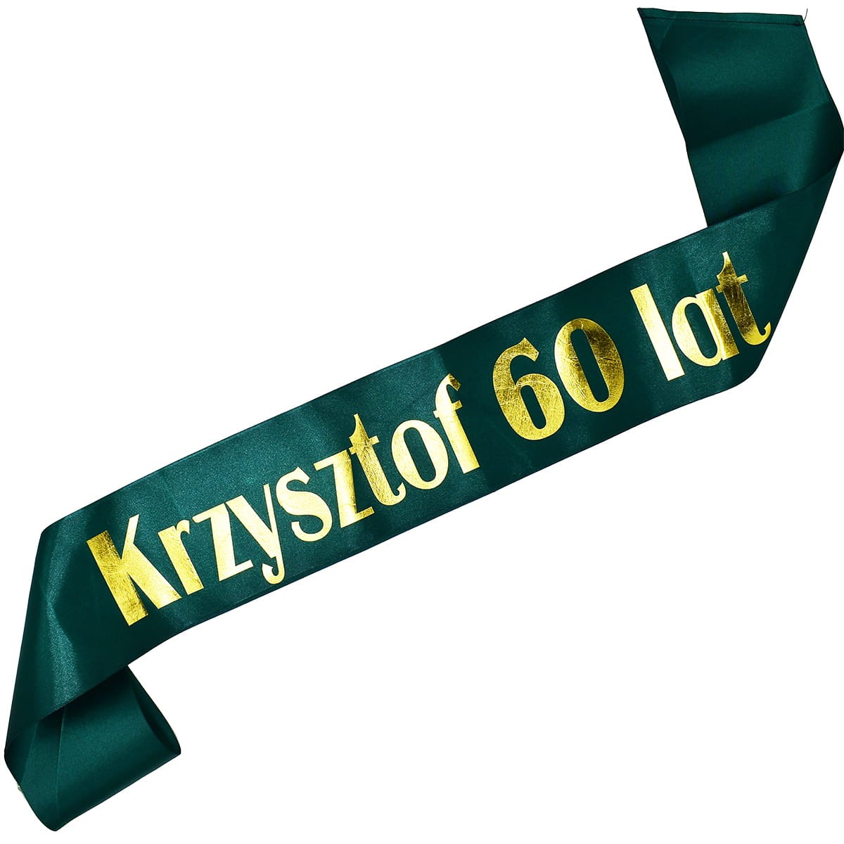 60 lat + imię - szarfa w kolorze zieleni butelkowej ze złotym nadrukiem