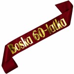 Boska 60-latka - bordowa szarfa ze złotym nadrukiem