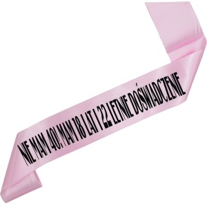 Nie mam 40! Mam 18 lat i 22 letnie doświadczenie - jasnoróżowa szarfa z czarnym nadrukiem