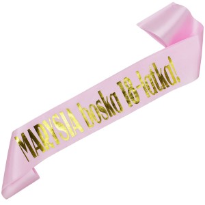 Boska 18-latka! + imię - jasnoróżowa szarfa ze złotym nadrukiem