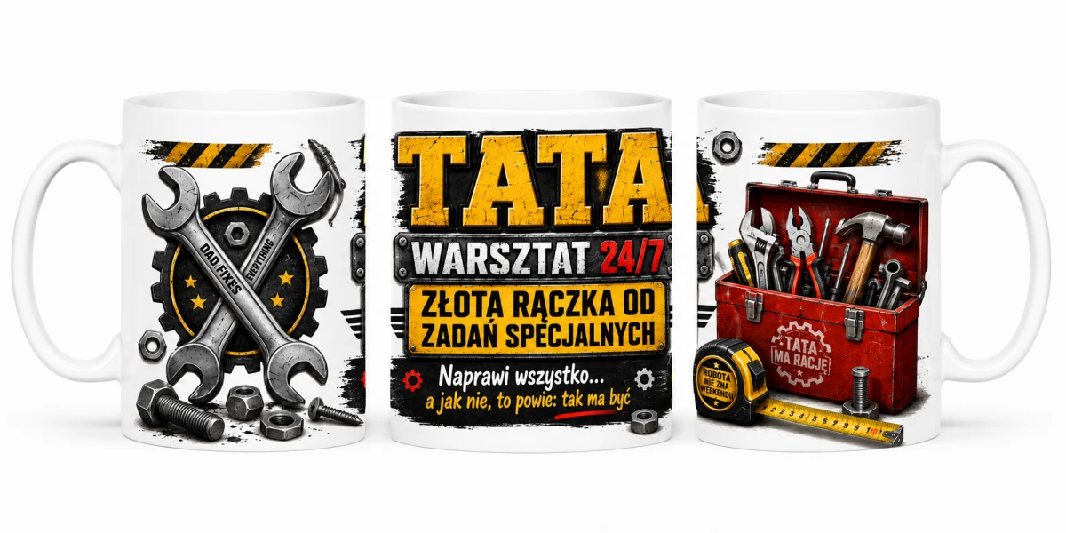 Kubek dla taty Tata złota rączka - warsztat 24/7 z nadrukiem