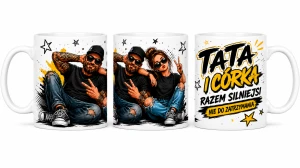 Kubek dla taty - Tata i córka razem silniejsi