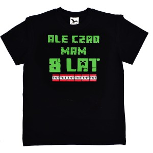 Koszulka urodziny Ale czad mam 8 lat piksele